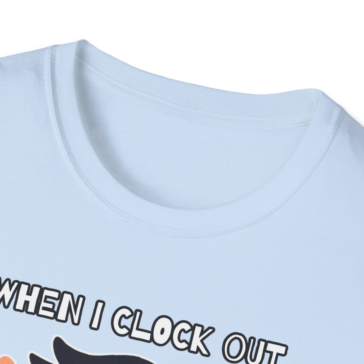 Ghost Mode Activated Tee: Because clocking out Erases Co-workers, When you Clock Out, Zone Out!