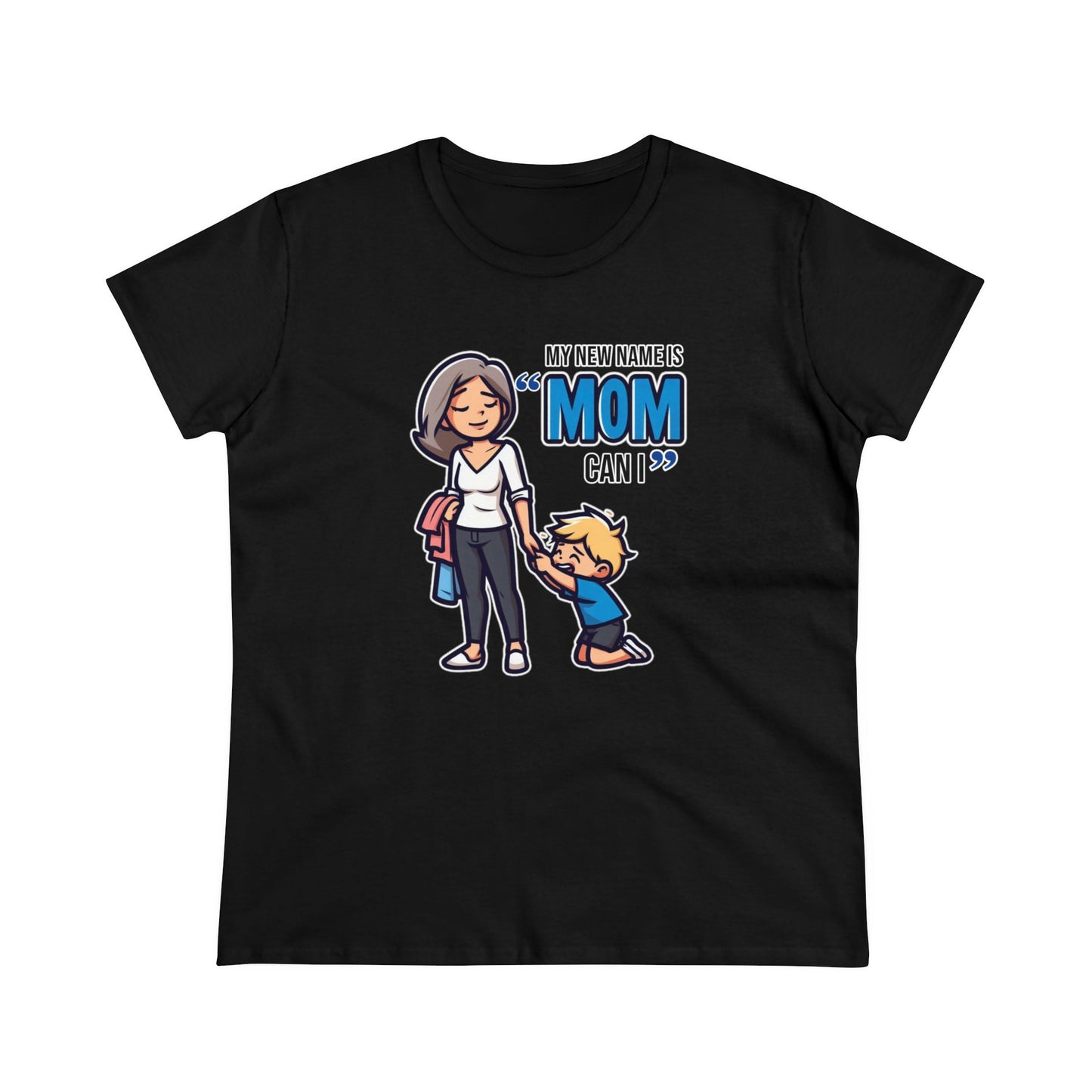 Mom Life Vibes Tee, Embrace the 'Mom, Can I...' Anthem - Funny Cotton Graphic T-Shirt for Moms Who Rock the Chaos with Style!