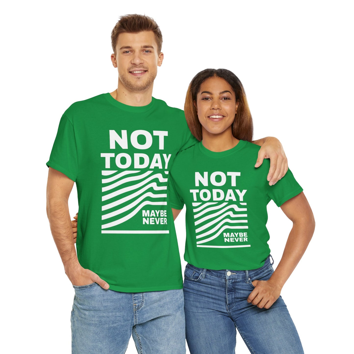 Silence Speaks Louder: Not Today, Maybe Never Tee, Unisex Heavy Cotton Tee