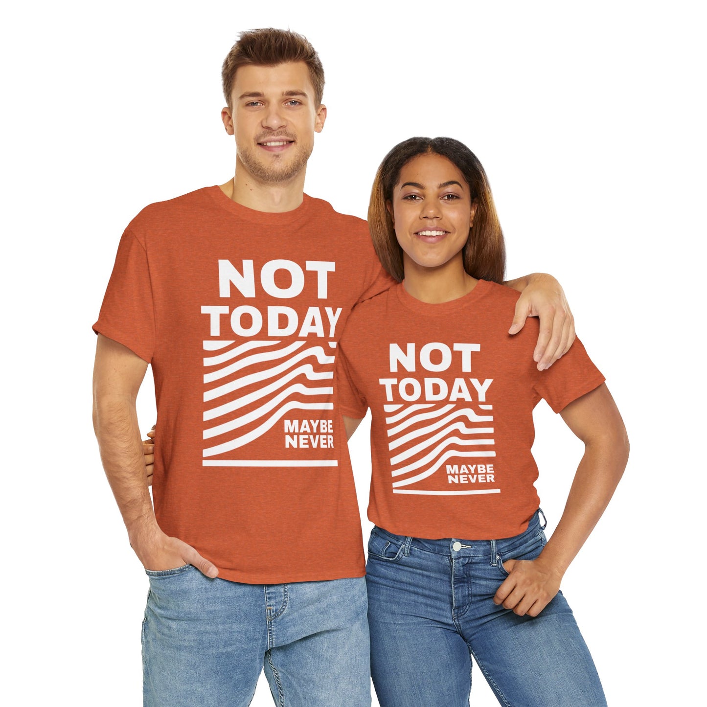 Silence Speaks Louder: Not Today, Maybe Never Tee, Unisex Heavy Cotton Tee