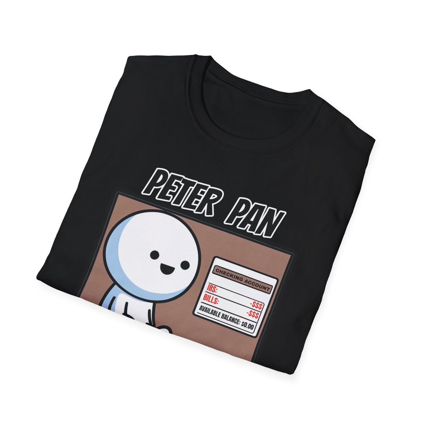 Peter Pan Wisdom, Embrace the Softness of 100% Cotton and the Reality that Adulting is Hard Graphic Tee for the Forever Young at Heart