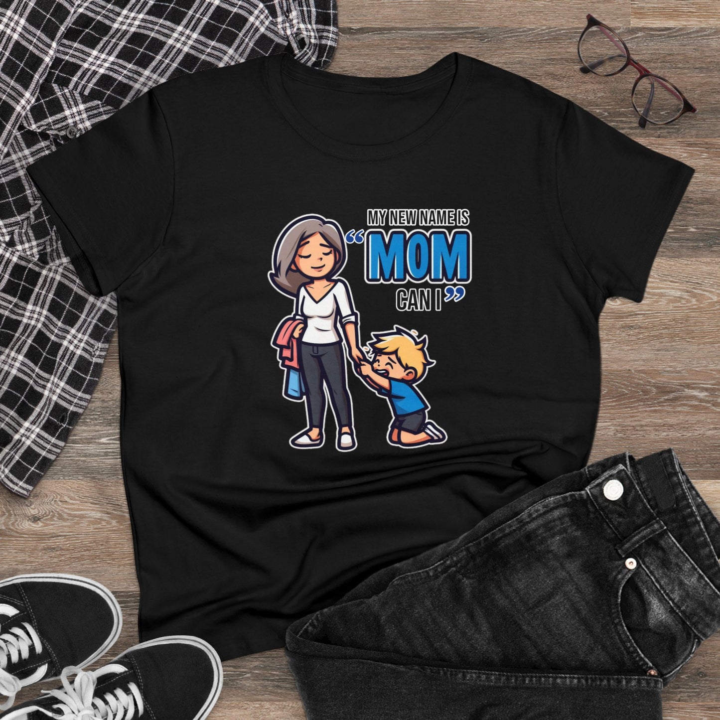 Mom Life Vibes Tee, Embrace the 'Mom, Can I...' Anthem - Funny Cotton Graphic T-Shirt for Moms Who Rock the Chaos with Style!