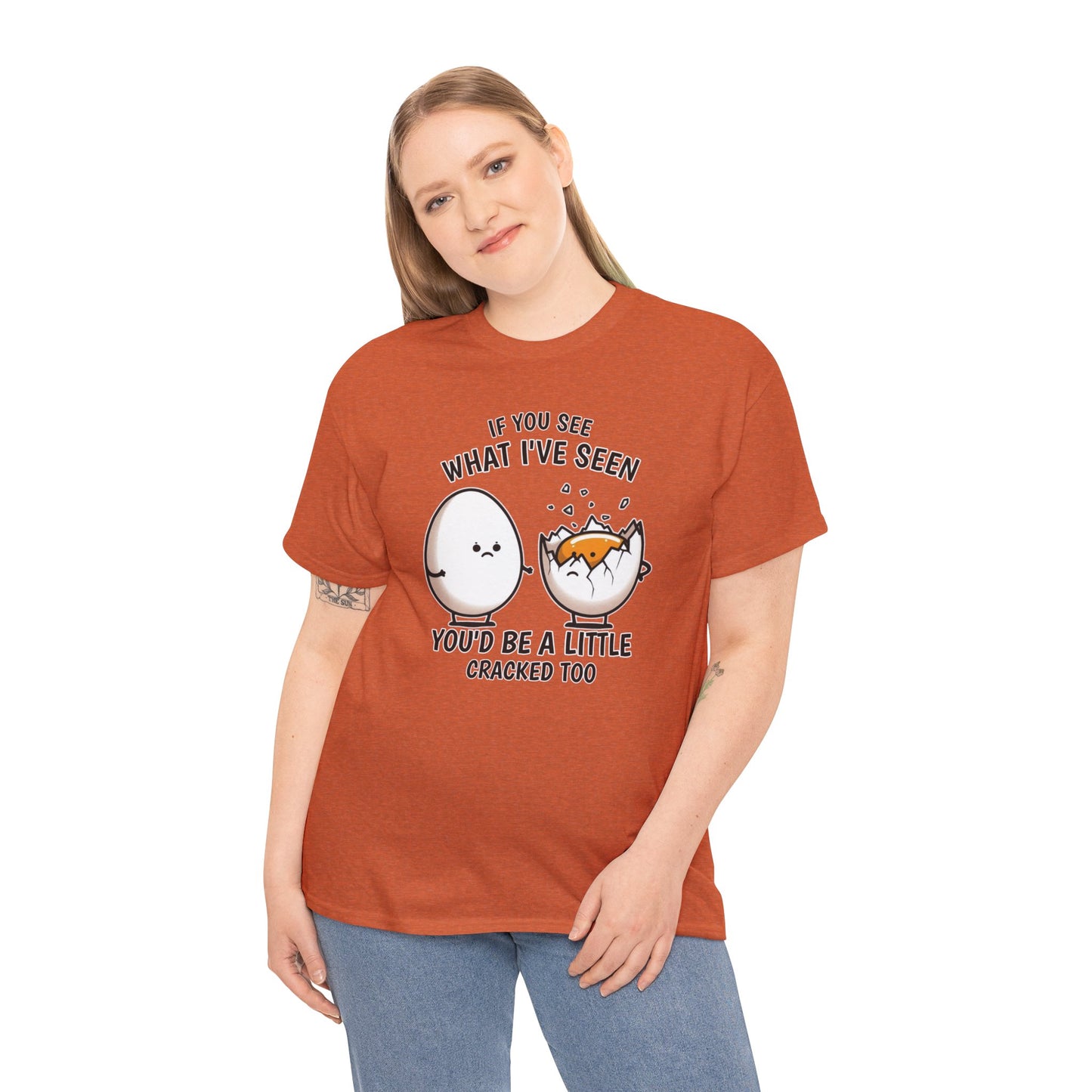 Eggsactly What I've Seen: A Cracked Perspective - Unisex Graphic Tee
