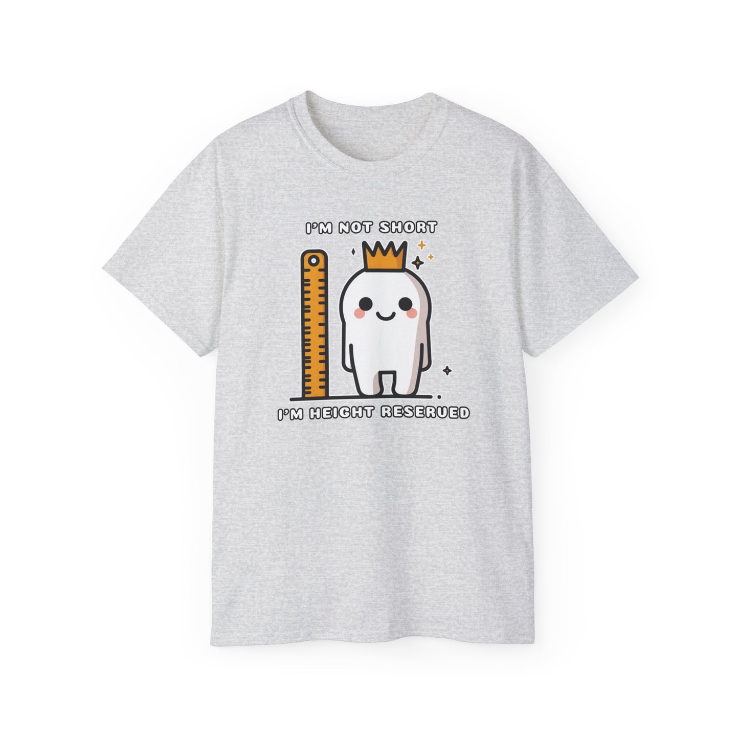 Vertically Challenged, Height Reserved! Unisex Ultra Cotton Tee