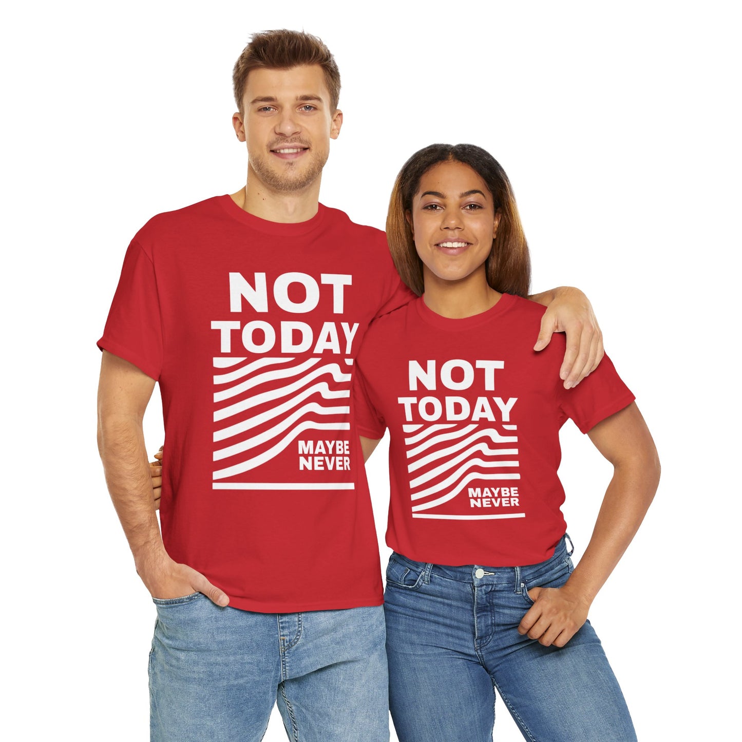 Silence Speaks Louder: Not Today, Maybe Never Tee, Unisex Heavy Cotton Tee