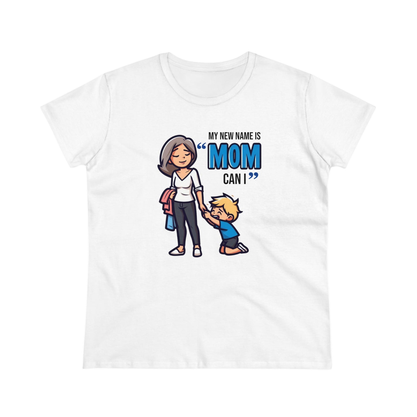 Mom Life Vibes Tee, Embrace the 'Mom, Can I...' Anthem - Funny Cotton Graphic T-Shirt for Moms Who Rock the Chaos with Style!