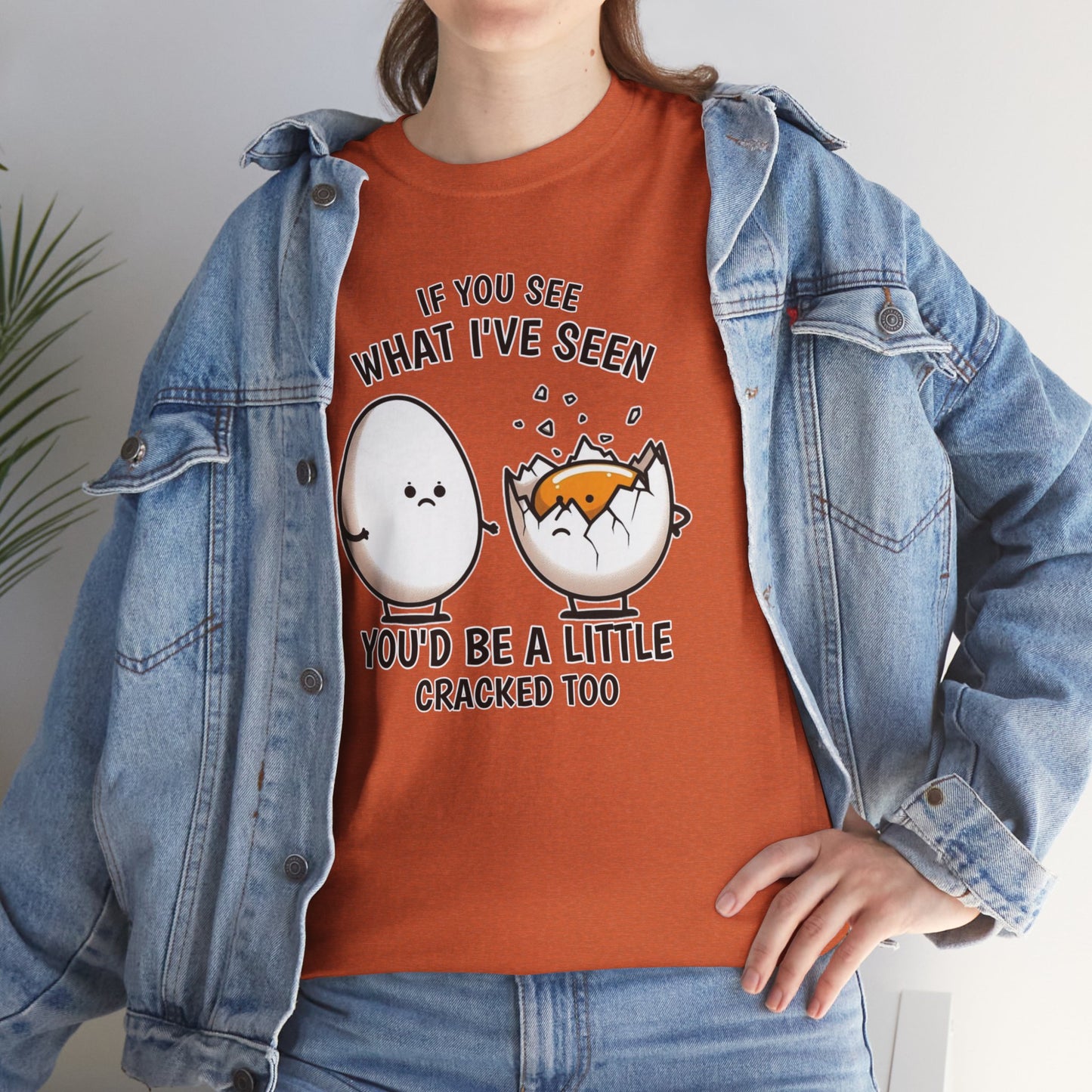 Eggsactly What I've Seen: A Cracked Perspective - Unisex Graphic Tee