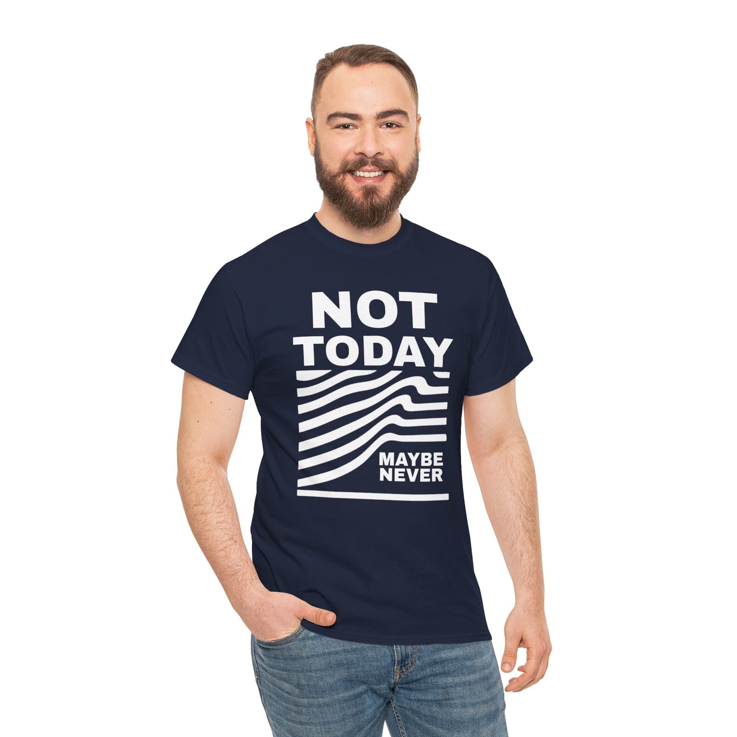 Silence Speaks Louder: Not Today, Maybe Never Tee, Unisex Heavy Cotton Tee