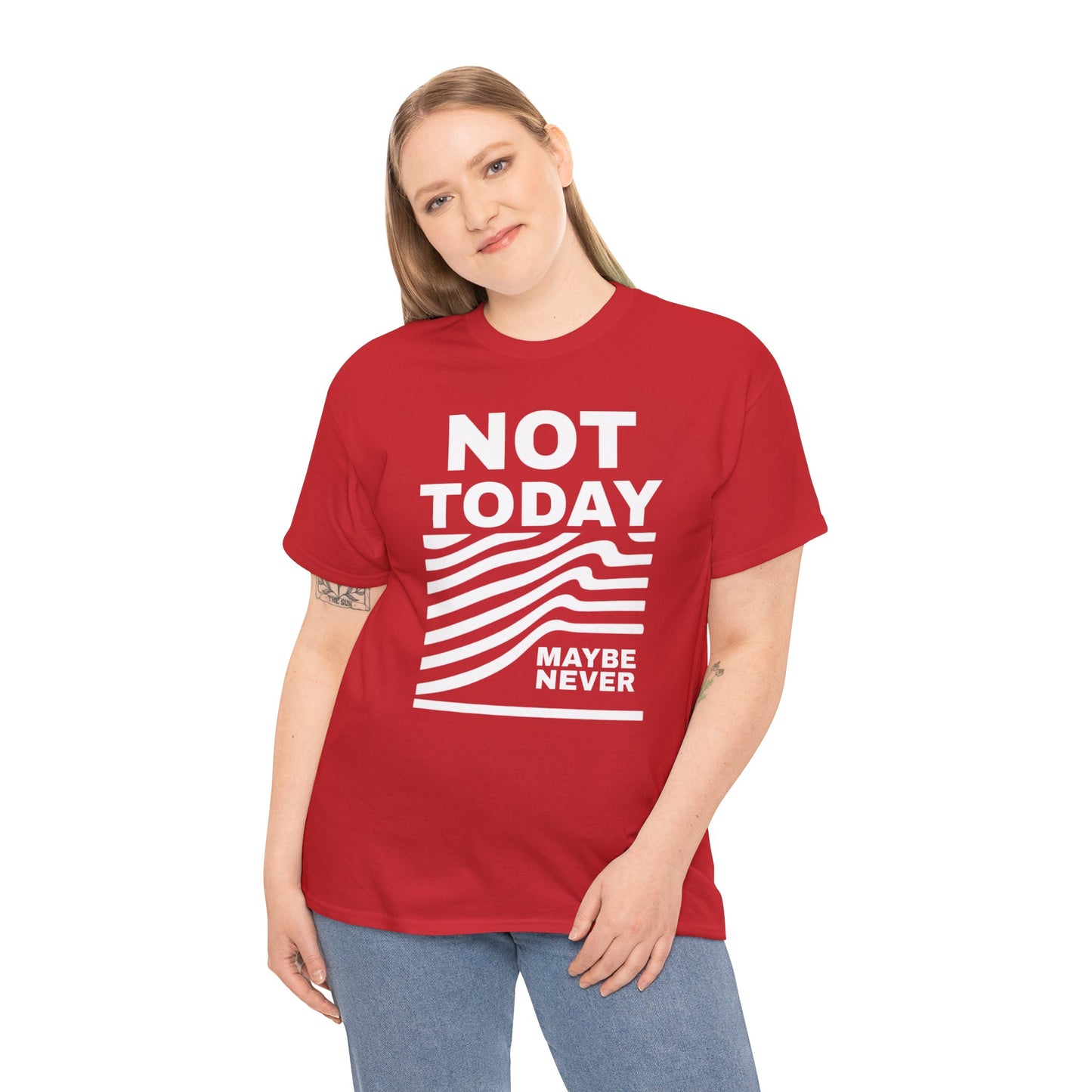 Silence Speaks Louder: Not Today, Maybe Never Tee, Unisex Heavy Cotton Tee