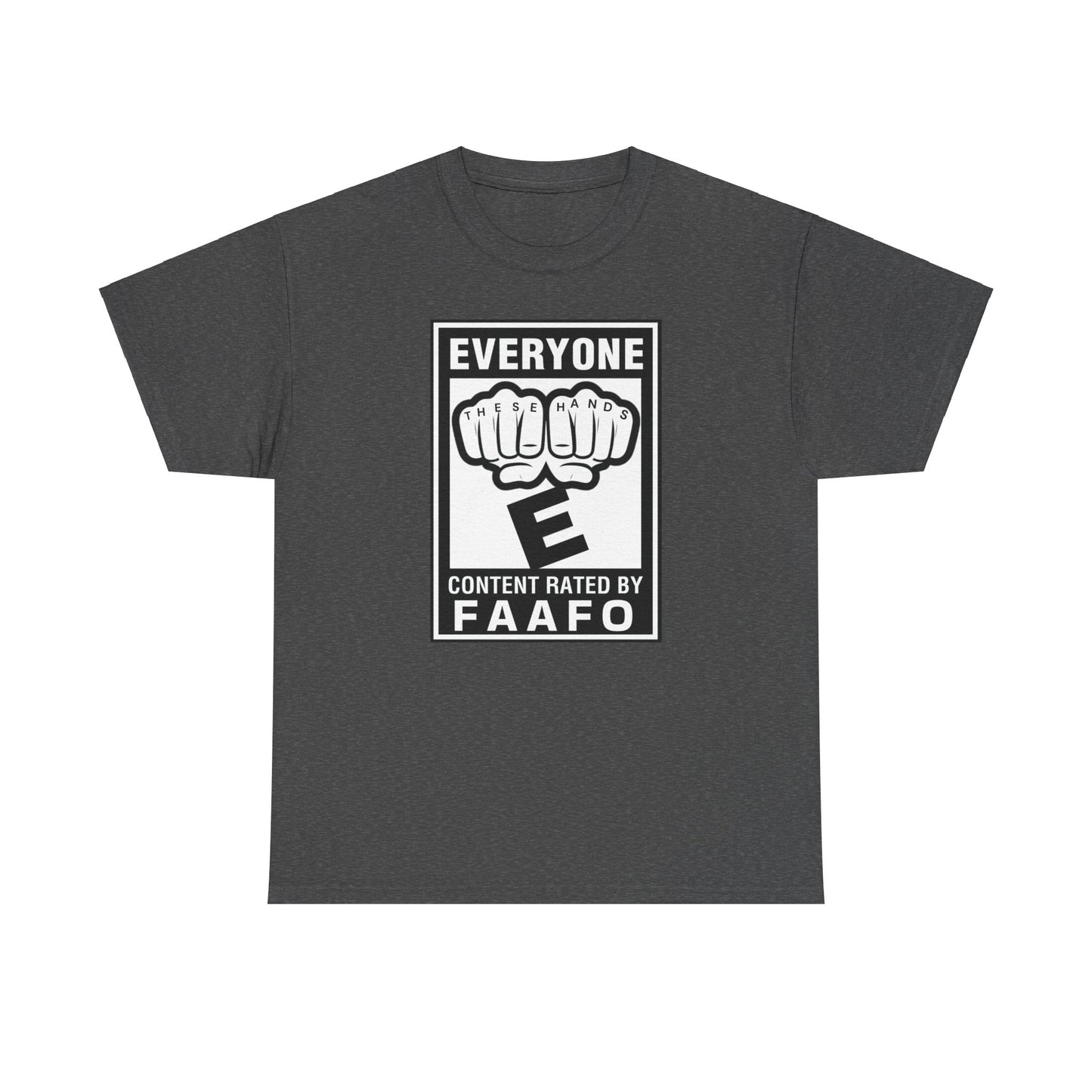 The Great Equalizer, These hands rated E for everyone Unisex Heavy Cotton Tee