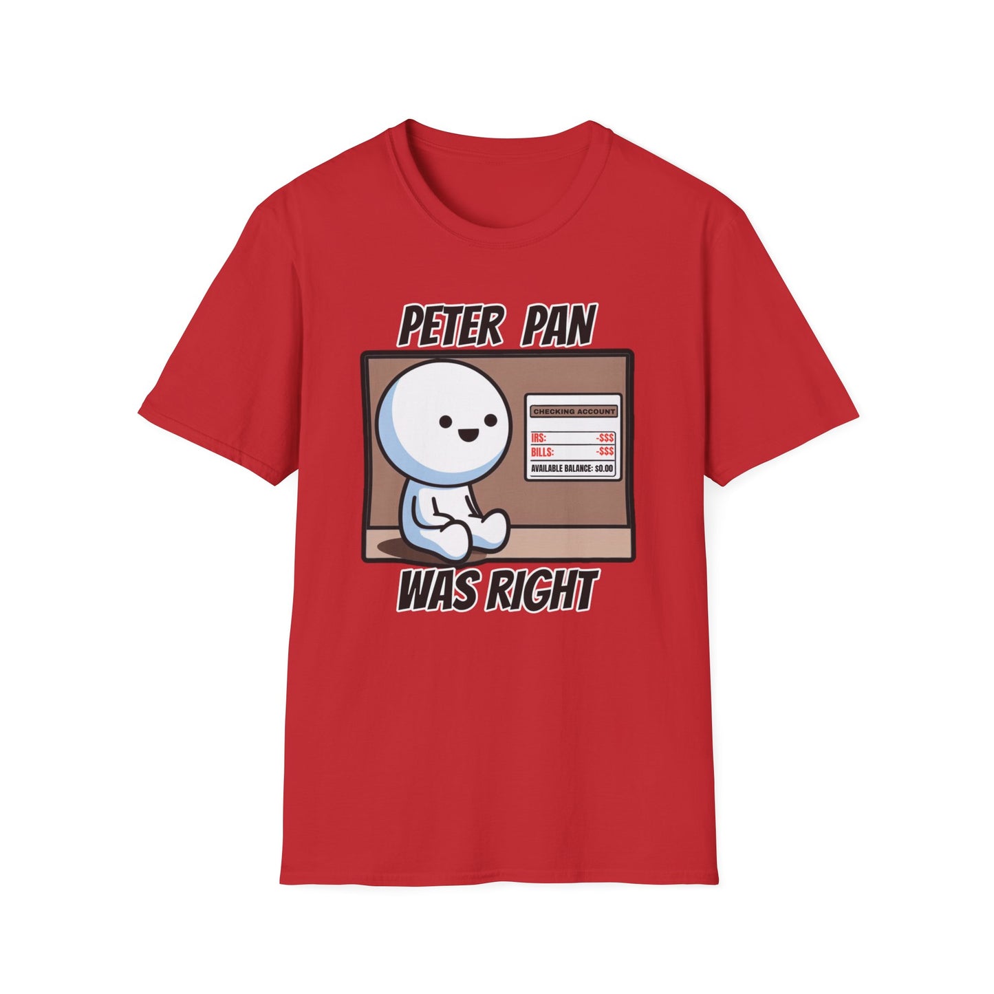 Peter Pan Wisdom, Embrace the Softness of 100% Cotton and the Reality that Adulting is Hard Graphic Tee for the Forever Young at Heart
