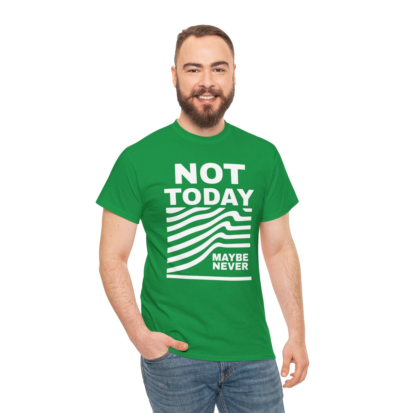 Silence Speaks Louder: Not Today, Maybe Never Tee, Unisex Heavy Cotton Tee