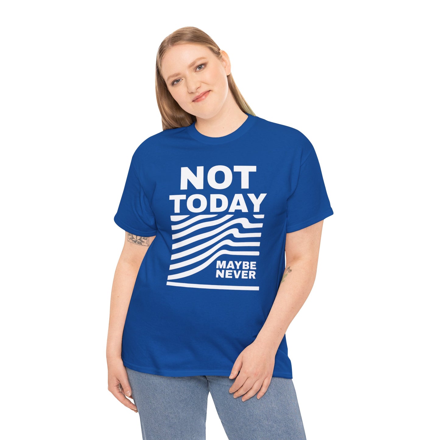 Silence Speaks Louder: Not Today, Maybe Never Tee, Unisex Heavy Cotton Tee