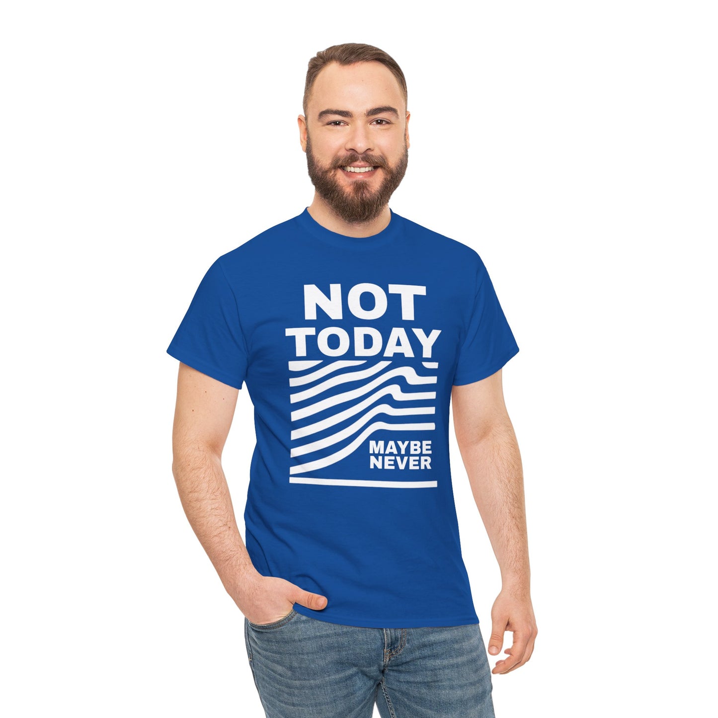 Silence Speaks Louder: Not Today, Maybe Never Tee, Unisex Heavy Cotton Tee