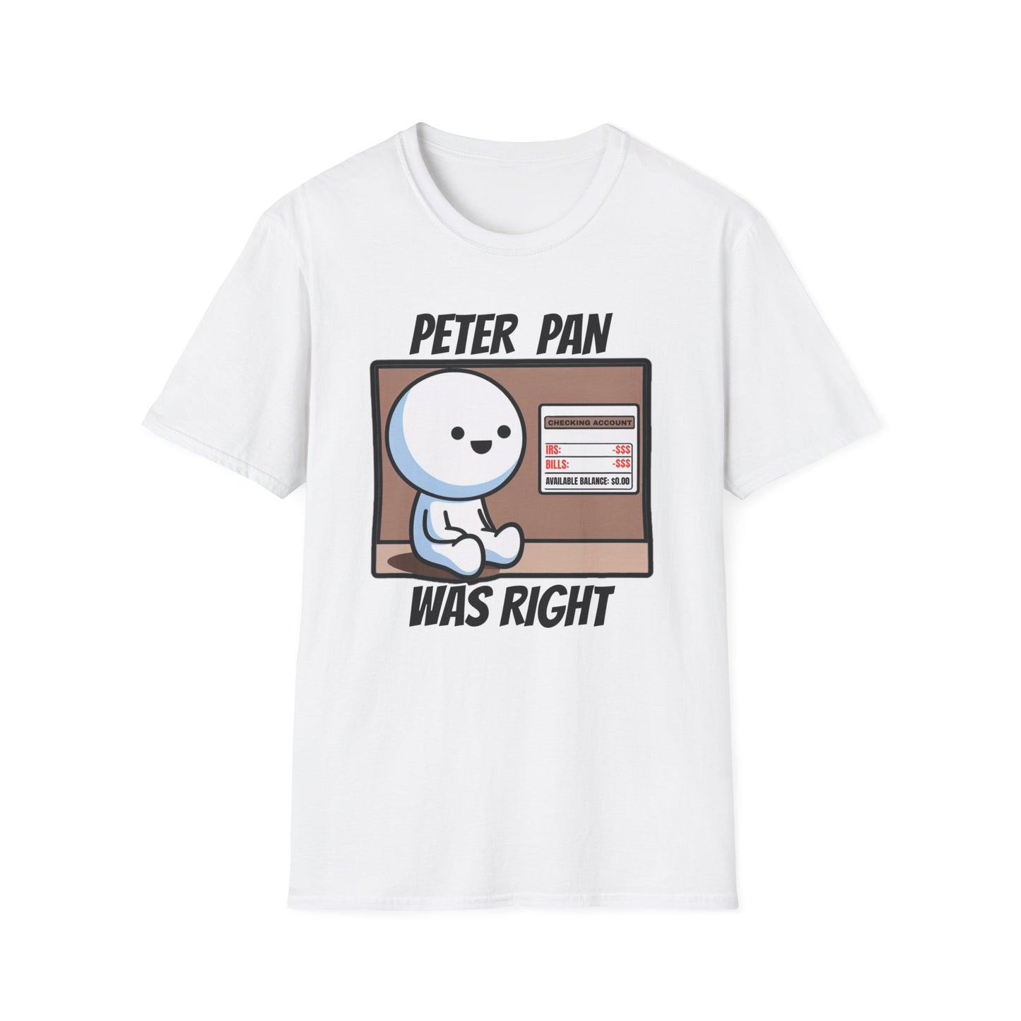 Peter Pan Wisdom, Embrace the Softness of 100% Cotton and the Reality that Adulting is Hard Graphic Tee for the Forever Young at Heart