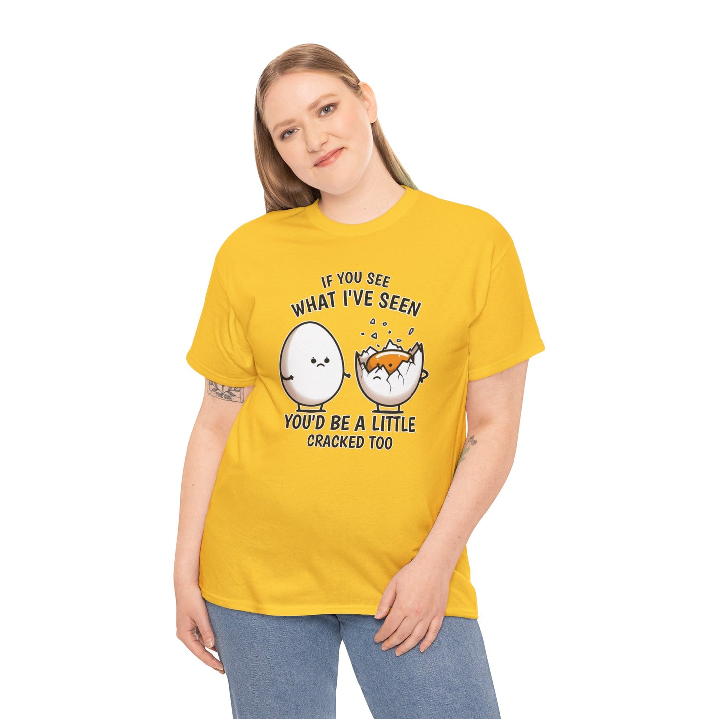 Eggsactly What I've Seen: A Cracked Perspective - Unisex Graphic Tee