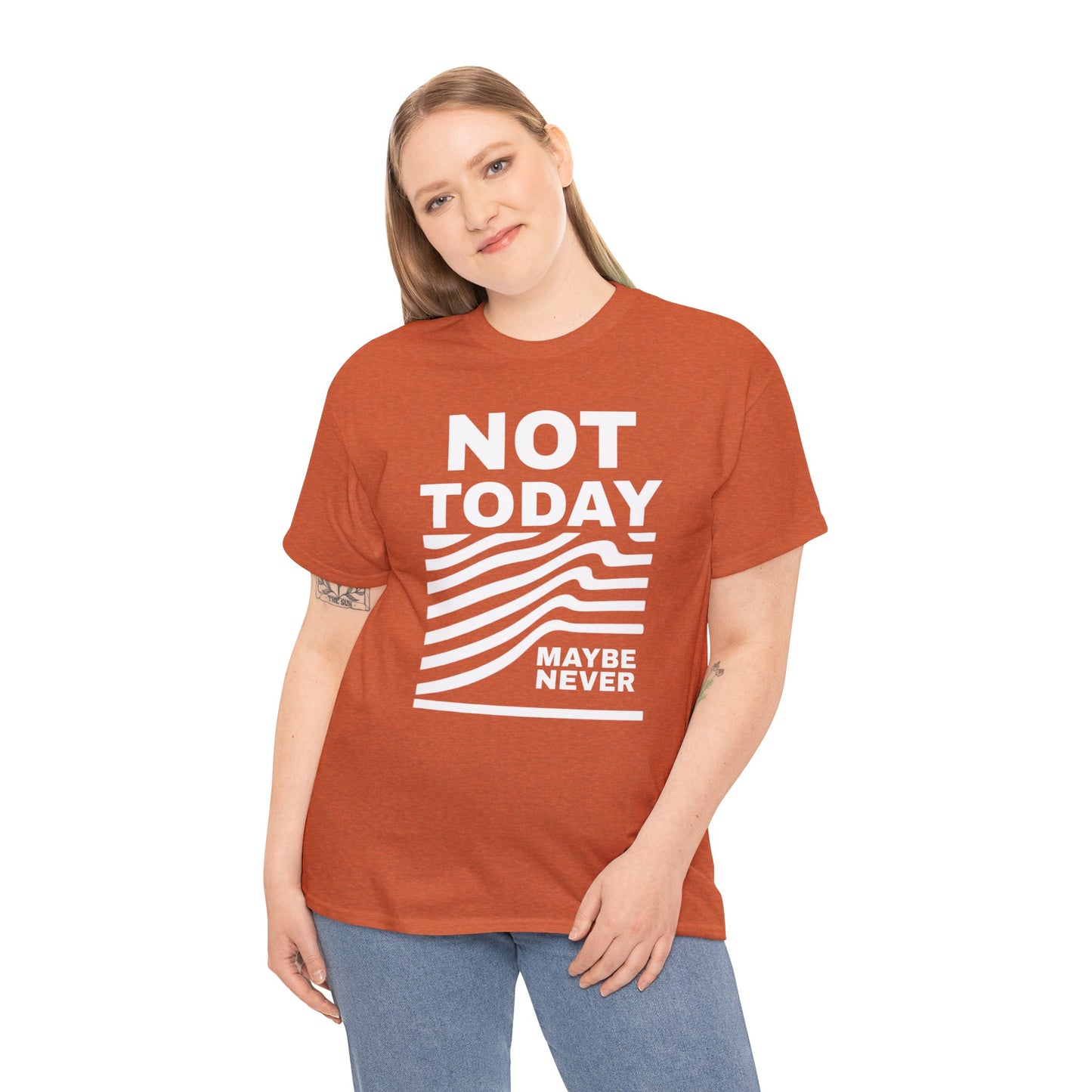 Silence Speaks Louder: Not Today, Maybe Never Tee, Unisex Heavy Cotton Tee