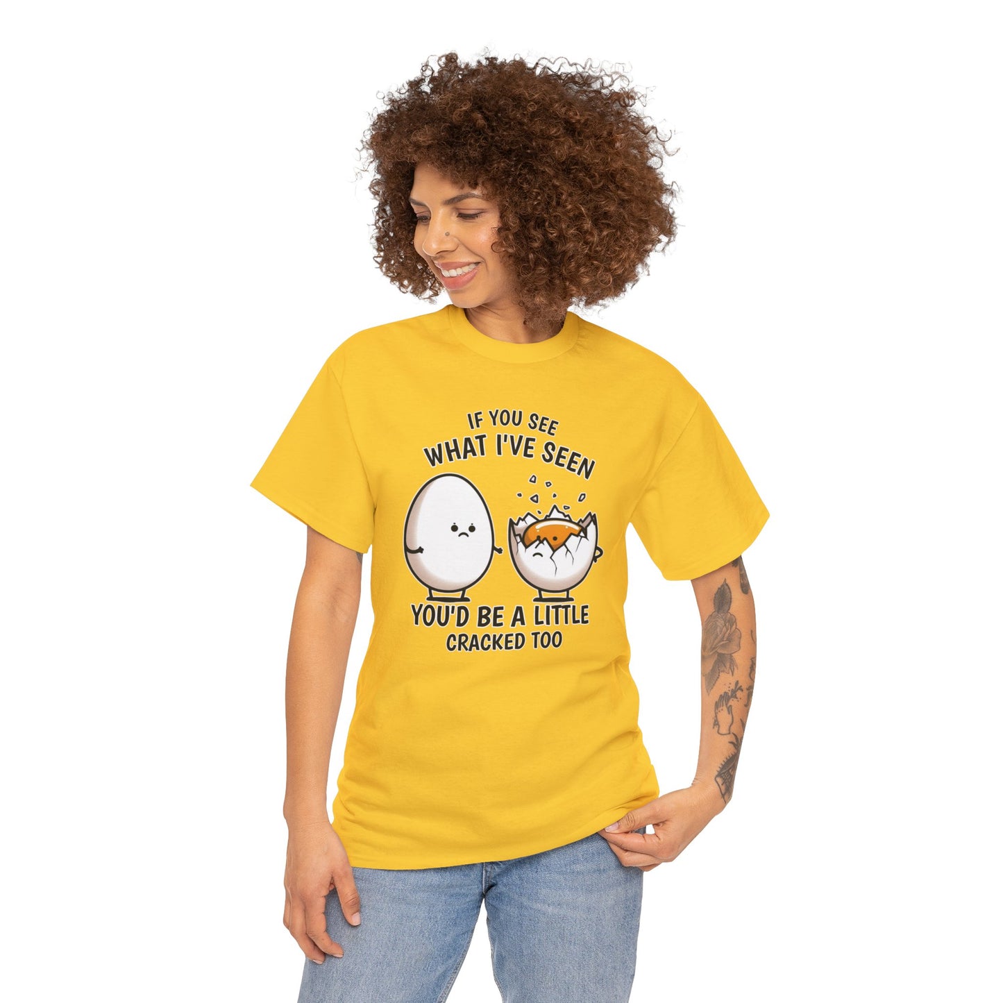 Eggsactly What I've Seen: A Cracked Perspective - Unisex Graphic Tee