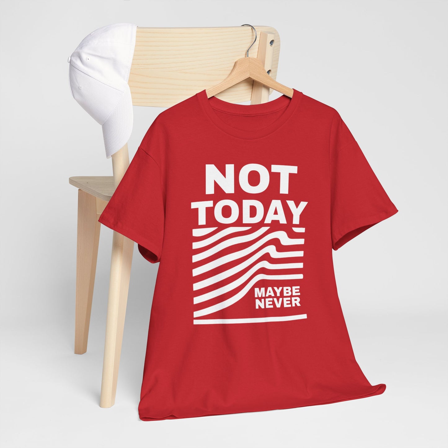 Silence Speaks Louder: Not Today, Maybe Never Tee, Unisex Heavy Cotton Tee