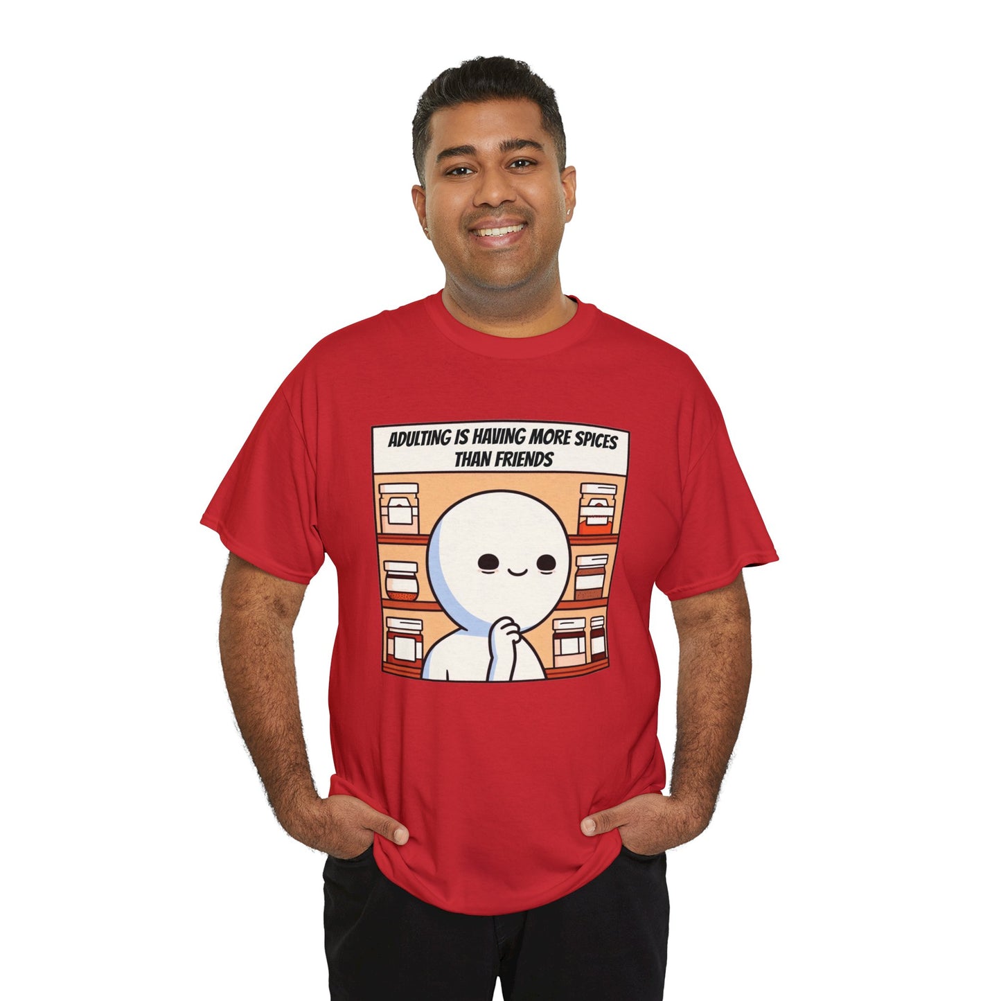 Friendships are Seasonal, Spice is Eternal: Adulting Essentials Heavy Cotton Tee