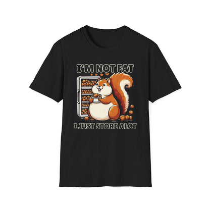 Chubby Squirrel Humor Tee - Unisex Cotton Graphic T-shirt: 'I'm Not Fat, I Just Store a Lot' - Cute and Comfy Wildlife Fashion