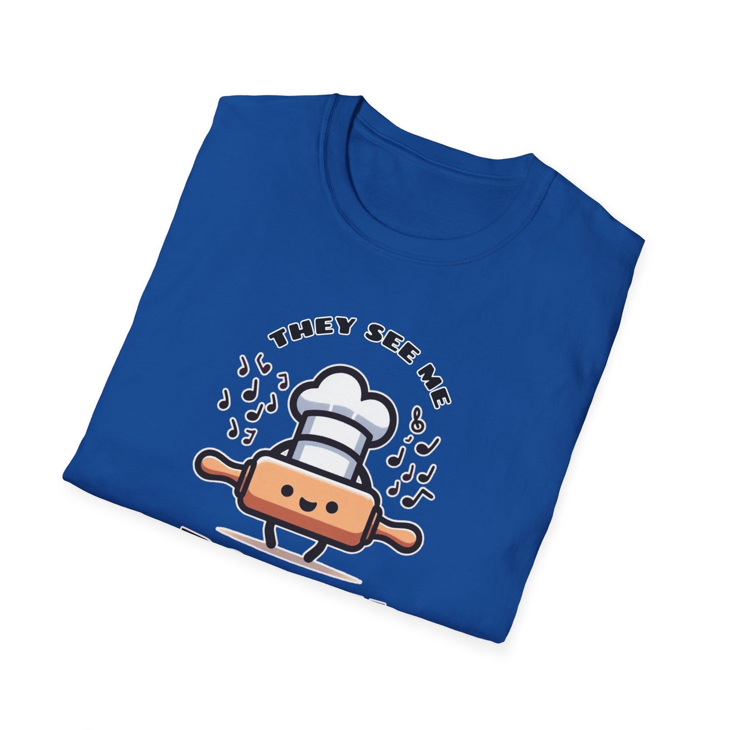 Rolling in Laughter: The Giggle Baker's Weapon of Choice Tee They See Me Rollin Tee