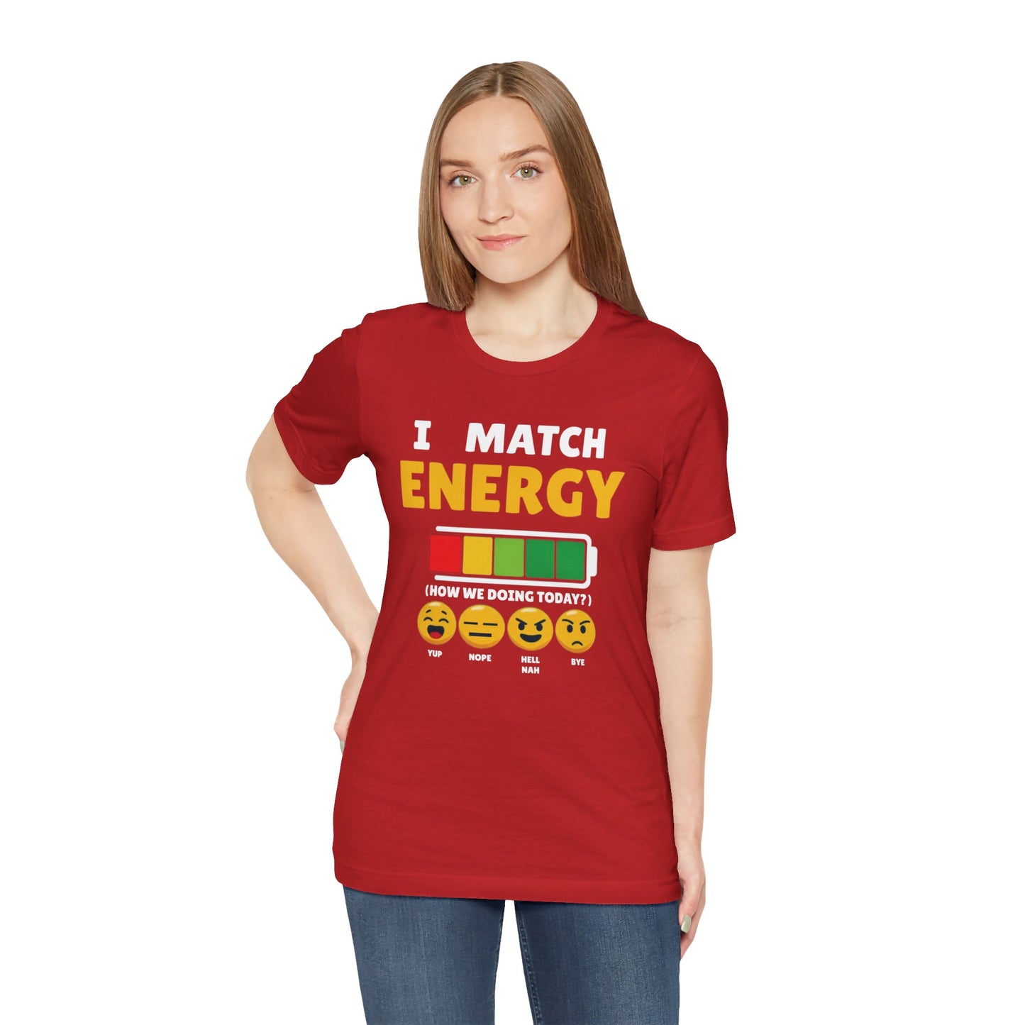 I match energy- Unisex Graphic Tee