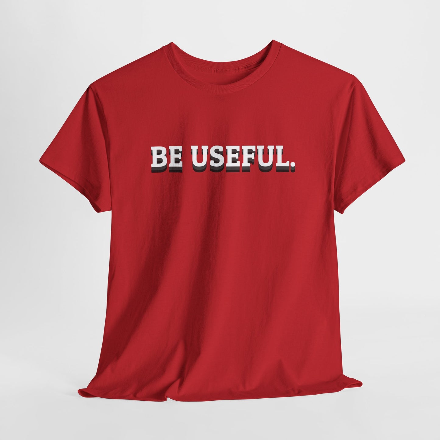 Be Useful Graphic Tee